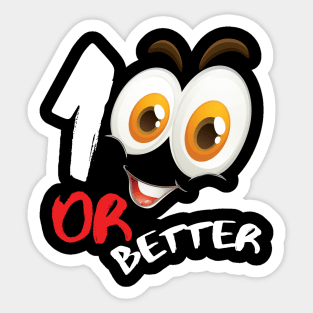 100 or better Sticker